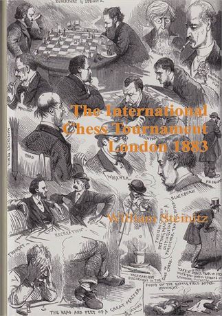 The International Chess Tournament London 1883.
