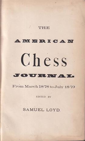 The American Chess Journal 1878-79.